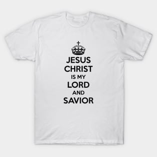 Jesus Christ is my Lord and Savior T-Shirt